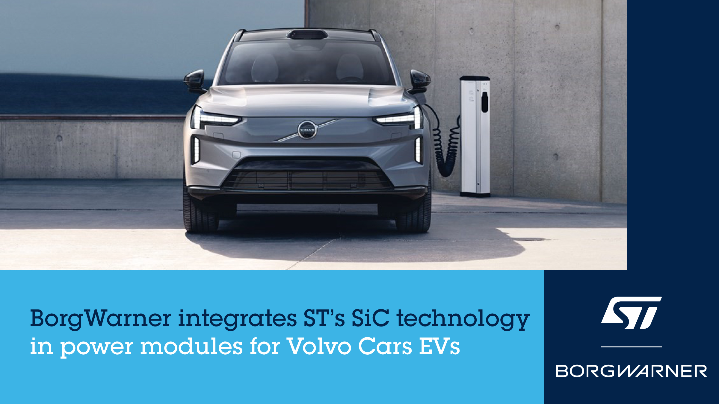 意法半导体SiC技术助力博格华纳Viper功率模块设计，为沃尔沃下一代电动汽车赋能